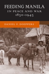 cover of Feeding Manila in Peace and War, 1850–1945
