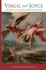 cover of Virgil and Joyce: Nationalism and Imperialism in the <i>Aeneid</i> and <i>Ulysses</i>