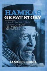 cover of Hamka’s Great Story: A Master Writer’s Vision of Islam for Modern Indonesia