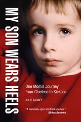 cover of My Son Wears Heels: One Mom's Journey from Clueless to Kickass