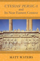 cover of Ctesias’ Persica in Its Near Eastern Context