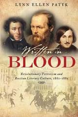 cover of Written in Blood: Revolutionary Terrorism and Russian Literary Culture, 1861–1881