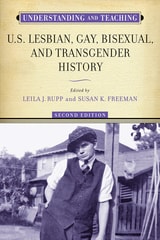 cover of Understanding and Teaching U.S. Lesbian, Gay, Bisexual, and Transgender History