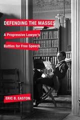 cover of Defending the Masses: A Progressive Lawyer's Battles for Free Speech