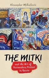 cover of The Mitki and the Art of Postmodern Protest in Russia