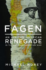 cover of Fagen: An African American Renegade in the Philippine-American War