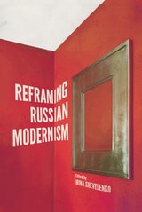 cover of Reframing Russian Modernism