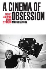 cover of A Cinema of Obsession: The Life and Work of Mai Zetterling
