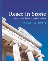 cover of Reset in Stone: Memory and Reuse in Ancient Athens