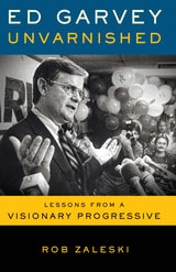 cover of Ed Garvey Unvarnished: Lessons from a Visionary Progressive