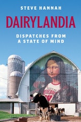 cover of Dairylandia: Dispatches from a State of Mind