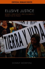 cover of Elusive Justice: Women, Land Rights, and Colombia's Transition to Peace