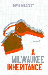 cover of A Milwaukee Inheritance