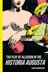 cover of The Play of Allusion in the Historia Augusta