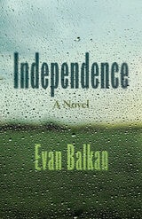 cover of Independence: A Novel