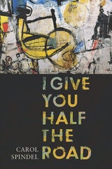 cover of I Give You Half the Road