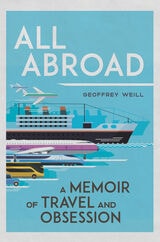 cover of All Abroad: A Memoir of Travel and Obsession