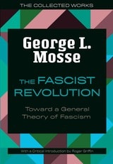 cover of The Fascist Revolution: Toward a General Theory of Fascism