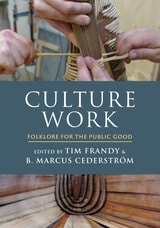 cover of Culture Work: Folklore for the Public Good