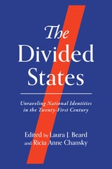 cover of The Divided States: Unraveling National Identities in the Twenty-First Century