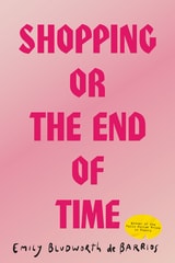 cover of Shopping, or The End of Time