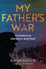 cover of My Father's War: A True Story of Nazism and Treason
