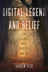 cover of Digital Legend and Belief: The Slender Man, Folklore, and the Media