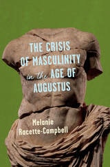 cover of The Crisis of Masculinity in the Age of Augustus