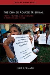 cover of The Khmer Rouge Tribunal: Power, Politics, and Resistance in Transitional Justice