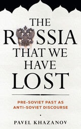 cover of The Russia That We Have Lost