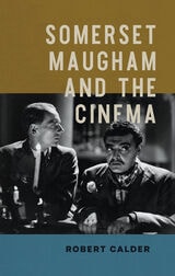 cover of Somerset Maugham and the Cinema