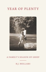 cover of Year of Plenty: A Family's Season of Grief