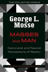cover of Masses and Man: Nationalist and Fascist Perceptions of Reality