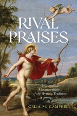 cover of Rival Praises: Ovid and the Metamorphosis of the Hymnic Tradition