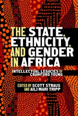cover of The State, Ethnicity, and Gender in Africa: Intellectual Legacies of Crawford Young