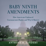 cover of Baby Ninth Amendments: How Americans Embraced Unenumerated Rights and Why It Matters