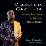 cover of Lessons in Gratitude: A Memoir on Race, the Arts, and Mental Health