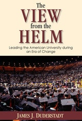 cover of The View from the Helm: Leading the American University during an Era of Change