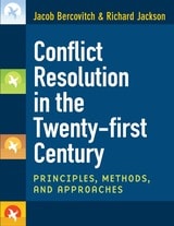 cover of Conflict Resolution in the Twenty-first Century: Principles, Methods, and Approaches