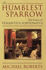 cover of The Humblest Sparrow: The Poetry of Venantius Fortunatus
