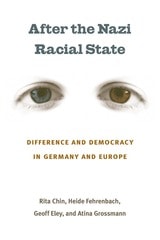 cover of After the Nazi Racial State: Difference and Democracy in Germany and Europe