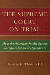 cover of The Supreme Court on Trial: How the American Justice System Sacrifices Innocent Defendants
