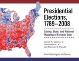 cover of Presidential Elections, 1789-2008: County, State, and National Mapping of Election Data