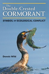 cover of The Double-Crested Cormorant: Symbol of Ecological Conflict