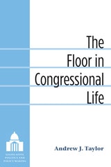 cover of The Floor in Congressional Life