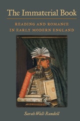 cover of The Immaterial Book: Reading and Romance in Early Modern England