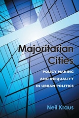 cover of Majoritarian Cities: Policy Making and Inequality in Urban Politics