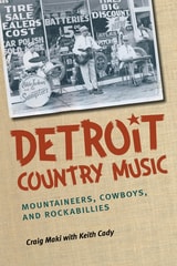 cover of Detroit Country Music: Mountaineers, Cowboys, and Rockabillies