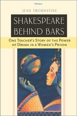 cover of Shakespeare Behind Bars: One Teacher's Story of the Power of Drama in a Women's Prison