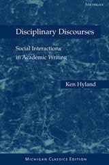 cover of Disciplinary Discourses, Michigan Classics Ed.: Social Interactions in Academic Writing